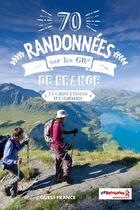 Couverture du livre « 70 randonnées sur les GR de France » de Patrick Merienne aux éditions Ouest France