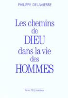 Couverture du livre « Les chemins de dieu dans la vie des hommes » de  aux éditions Tequi