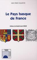 Couverture du livre « Le pays basque en france » de Jean-Marie Izquierdo aux éditions L'harmattan