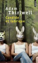 Couverture du livre « Candide et lubrique » de Adam Thirlwell aux éditions Points