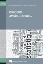 Couverture du livre « Analyse des données textuelles » de Ludovic Lebart et Celine Poudat et Benedicte Pincemin aux éditions Pu De Quebec