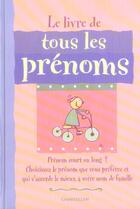 Couverture du livre « Le Livre De Tous Les Prenoms » de  aux éditions Chantecler