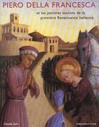 Couverture du livre « Pierro della francesca et les peintres de la premiere renaissance italienne » de Claudia Salvi aux éditions Renaissance Du Livre