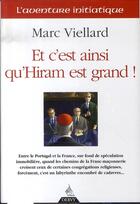 Couverture du livre « Et c'est ainsi qu'hiram est grand » de Marc Viellard aux éditions Dervy
