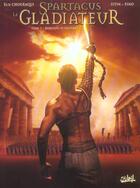 Couverture du livre « Spartacus le gladiateur t.1 ; morituri te salutant » de Jean-Luc Istin et Fino et Stambecco aux éditions Soleil