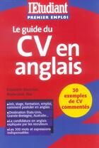 Couverture du livre « Le guide du cv en anglais » de Blanchet/Zhu aux éditions L'etudiant