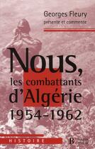 Couverture du livre « Nous les combattants d'Algérie 1954-1962 » de Georges Fleury aux éditions Les Peregrines