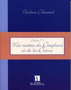 Couverture du livre « **Cah.9 Mes Recettes Du Dauphine Et De La Drome** » de P. Odouard aux éditions Bonneton