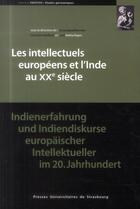 Couverture du livre « Les intellectuels europeens et l'inde au xxe siecle » de Christine Maillard aux éditions Pu De Strasbourg