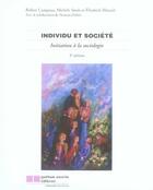 Couverture du livre « Individu et société : initiation à la sociologie (3e édition) » de Campeau Robert / Sir aux éditions Gaetan Morin