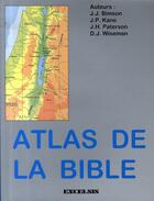Couverture du livre « Atlas de la bible » de Paterson - Wiseman - aux éditions Excelsis