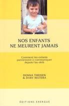 Couverture du livre « Nos enfants ne meurent jamais » de Donna Theisen aux éditions Exergue