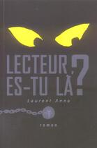Couverture du livre « Lecteur es-tu là ? » de Laurent Anne aux éditions Odin