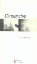 Couverture du livre « Dimanche » de Anne Penders aux éditions Esperluete