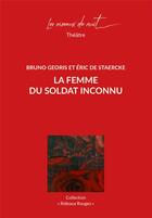 Couverture du livre « La femme du soldat inconnu » de Eric De Staercke et Bruno Georis aux éditions Les Oiseaux De Nuit