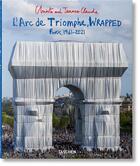 Couverture du livre « Christo et Jeanne-Claude : l'Arc de Triomphe, wrapped » de Wolfgang Volz et Jonathan William Henery et Lorenza Giovanelli aux éditions Taschen