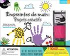 Couverture du livre « Empreintes de main : projets créatifs » de  aux éditions White Star Kids