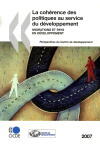 Couverture du livre « La cohérence des politiques au service du développement ; migrations et pays en développement (édition 2007) » de  aux éditions Ocde