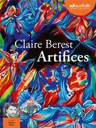 Couverture du livre « Artifices - livre audio 1 cd mp3 » de Claire Berest aux éditions Audiolib