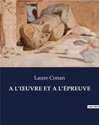 Couverture du livre « A L'OeUVRE ET A L'ÉPREUVE » de Laure Conan aux éditions Culturea