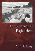 Couverture du livre « Interpersonal Rejection » de Mark R Leary aux éditions Oxford University Press Usa