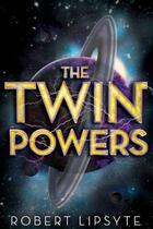 Couverture du livre « The Twin Powers » de Lipsyte Robert aux éditions Houghton Mifflin Harcourt