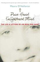 Couverture du livre « Pure Heart, Enlightened Mind » de Maura O'Halloran aux éditions Wisdom Publications