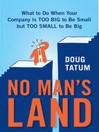 Couverture du livre « No Man's Land » de Tatum Doug aux éditions Penguin Group Us