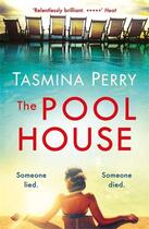 Couverture du livre « THE POOL HOUSE » de Tasmina Perry aux éditions Hachette Uk