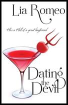 Couverture du livre « Dating the devil » de Romeo Lia aux éditions Bellebooks