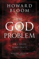 Couverture du livre « The God Problem » de Howard Bloom aux éditions Prometheus Books