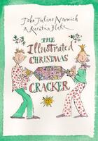 Couverture du livre « The Illustrated Christmas Cracker » de Norwich John Julius aux éditions Atlantic Books