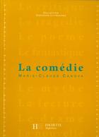 Couverture du livre « La Comedie » de Marie-Claude Canova aux éditions Hachette Education
