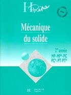 Couverture du livre « Mecanique Du Solide Deuxieme Annee Pc Mp Psi » de Jean-Marie Brebec aux éditions Hachette Education