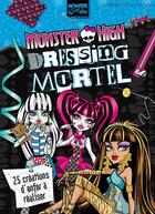 Couverture du livre « Monster High ; dressing chic » de  aux éditions Hachette