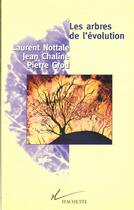 Couverture du livre « Les arbres de l'évolution » de Nottale/Grou/Chaline aux éditions Hachette Litteratures