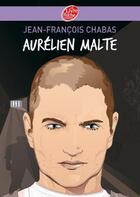 Couverture du livre « Aurélien Malte » de Chabas/Tallec aux éditions Livre De Poche Jeunesse