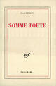 Couverture du livre « Somme toute » de Claude Roy aux éditions Gallimard (patrimoine Numerise)