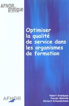 Couverture du livre « Optimiser la qualite de service dans lesorganismes de formation » de Grandjean aux éditions Afnor