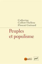 Couverture du livre « Peuples et populisme » de Florent Guenard et Catherine Colliot-Thelene aux éditions Puf