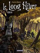 Couverture du livre « Le long hiver - t01 - le long hiver - 1914 » de Mallet/Lecloux aux éditions Casterman