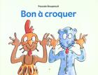 Couverture du livre « Bon a croquer » de Bougeault Pascale aux éditions Ecole Des Loisirs