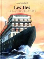 Couverture du livre « Les îles ; le pays des chintiens » de Anne Brouillard aux éditions Ecole Des Loisirs