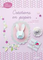 Couverture du livre « Créations en papier » de Calie Roussel aux éditions Fleurus