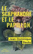 Couverture du livre « Le scaphandre et le papillon » de Jean-Dominique Bauby aux éditions Robert Laffont