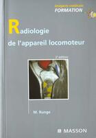 Couverture du livre « Radiologie de l'appareil locomoteur » de Runge aux éditions Elsevier-masson