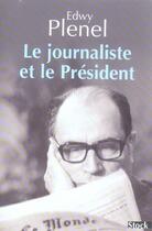 Couverture du livre « Le journaliste et le Président » de Edwy Plenel aux éditions Stock
