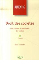 Couverture du livre « Droit des sociétés ; droit commun et droit spécial des sociétés » de Alexis Constantin aux éditions Dalloz