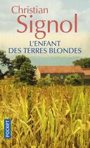 Couverture du livre « L'enfant des terres blondes » de Christian Signol aux éditions Pocket