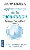 Couverture du livre « Apprentissage de la méditation » de Sharon Salzberg aux éditions Pocket